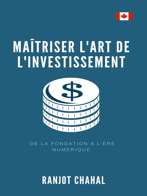 Title details for Maîtriser l'Art de l'Investissement by Ranjot Singh Chahal - Available